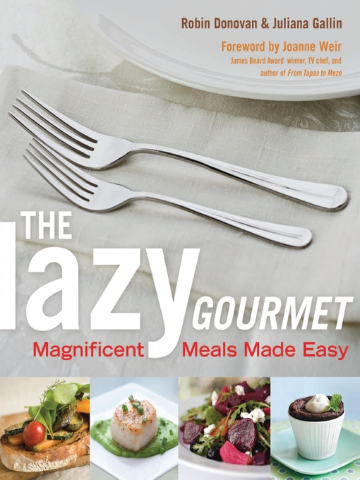 Title details for The Lazy Gourmet by Robin Donovan - Available